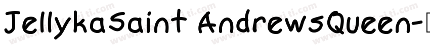 JellykaSaint AndrewsQueen字体转换